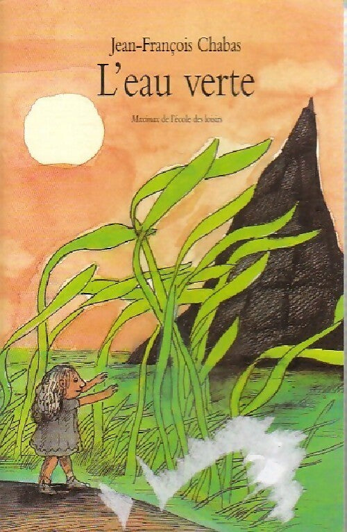 L'eau verte - Jean-François Chabas - Livre