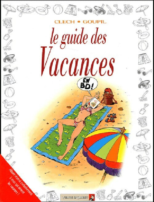 Le guide des vacances - Goupil - Livre