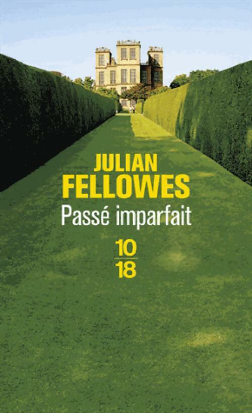 Passé imparfait - Julian Fellowes - Livre