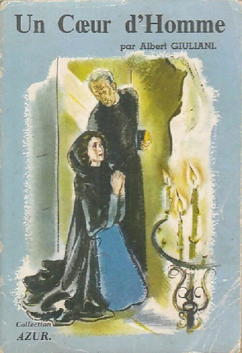 Un coeur d'homme - Albert Giuliani - Livre