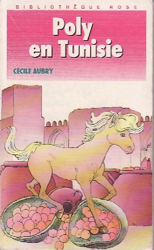 Poly en Tunisie - Cécile Aubry - Livre