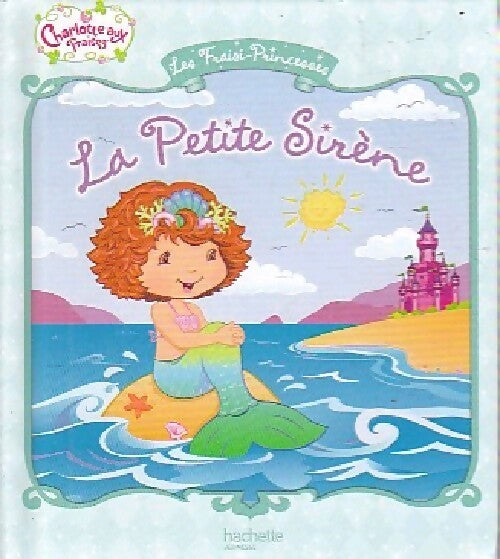 La Petite Sirène - Megan E. Bryant - Livre