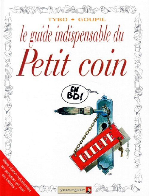 Le guide indispensable du petit coin - Goupil - Livre