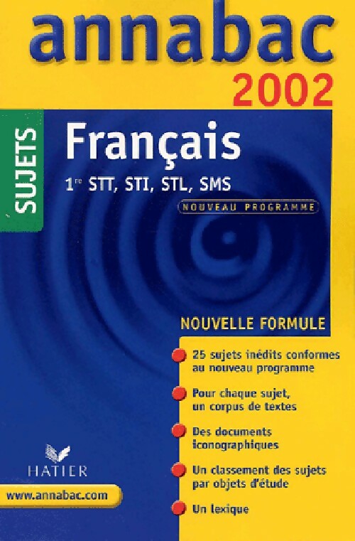 Français 1re STT, STI, STL, SMS. Sujets 2002 - Sylvie Dauvin, Jacques Dauvin - Livre