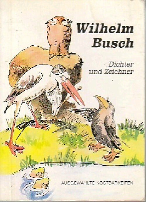 Dichter und Zeichner - Wilhelm Busch - Livre