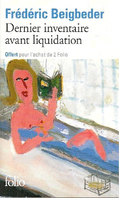 Dernier inventaire avant liquidation - Frédéric Beigbeder - Livre