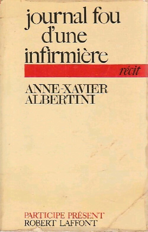 Journal d'une infirmière - Anne-Xavier Albertini - Livre