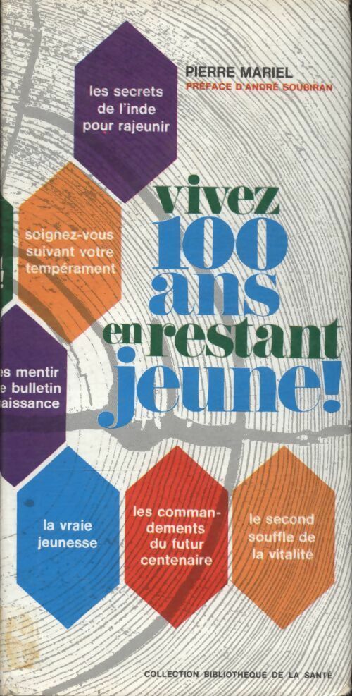 Vivez 100 ans en restant jeune ! - Pierre Mariel - Livre