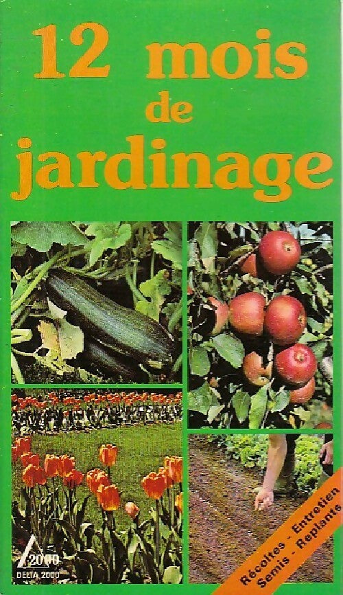 12 mois de jardinage - Robert Fritsch - Livre