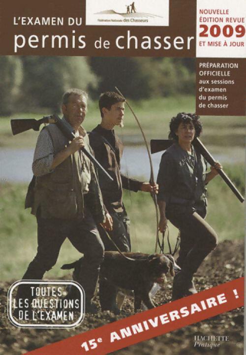 L'examen du permis de chasser 2009 - Collectif - Livre