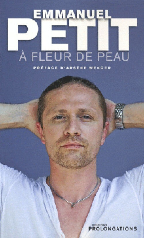 A fleur de peau - Emmanuel* Petit - Livre