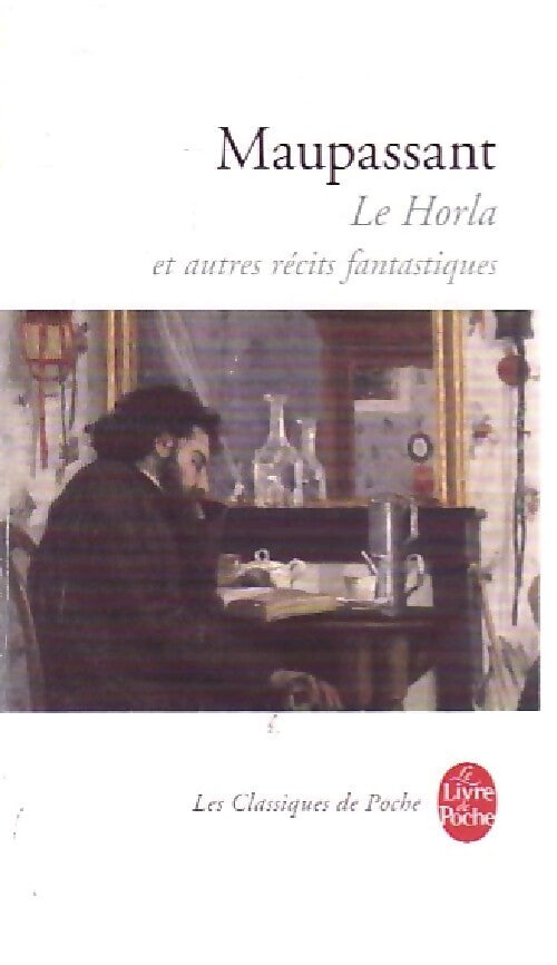 Le Horla suivi de L'héritage - Guy De Maupassant - Livre