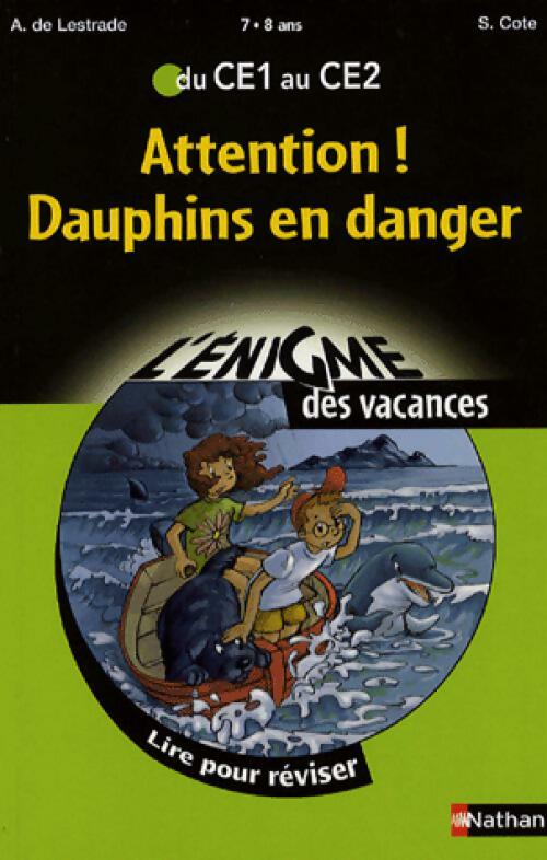 Attention ! Dauphins en danger - S Côté, Sylvie Cote - Livre