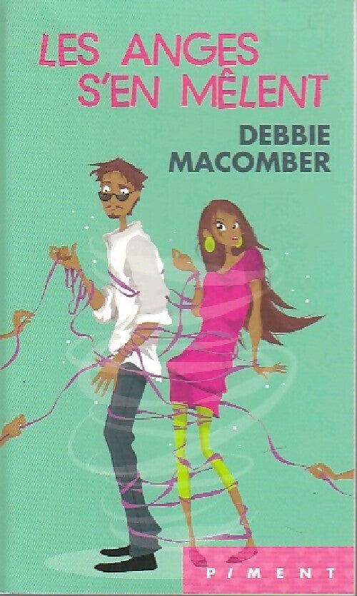 Les anges s'en mêlent - Debbie Macomber - Livre