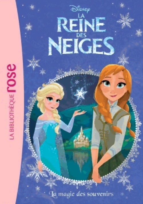 La Reine des Neiges Tome IX : La magie des souvenirs - Disney - Livre