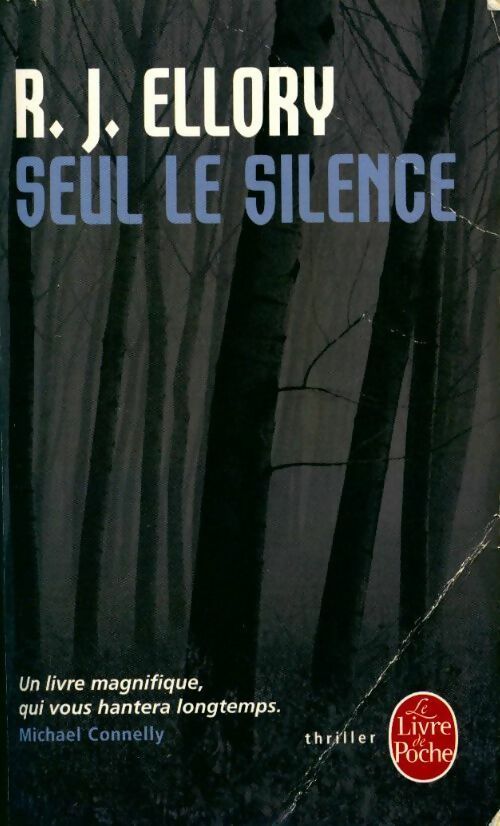 Seul le silence - R.J. Ellory - Livre