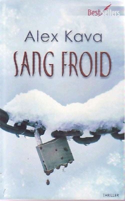 Sang froid - Alex Kava - Livre
