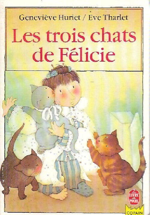 Les trois chats de Félicie - Geneviève Huriet - Livre