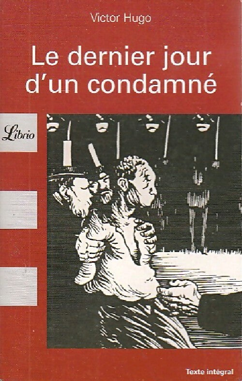 Le dernier jour d'un condamné - Victor Hugo - Livre