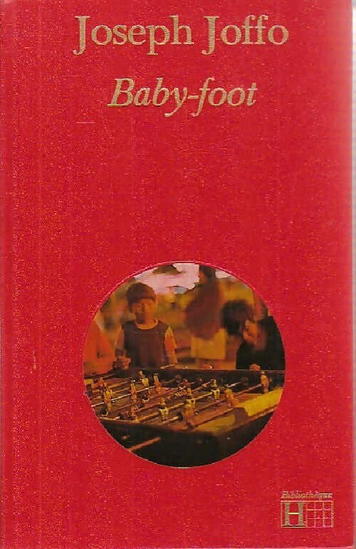 Baby-foot - Joseph Joffo - Livre