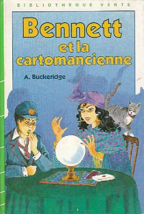 Bennett et la cartomancienne - Anthony Malcolm Buckeridge - Livre