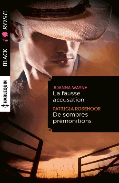 La fausse accusation / De sombres prémonitions - Patricia Rosemoor, Joanna Wayne - Livre