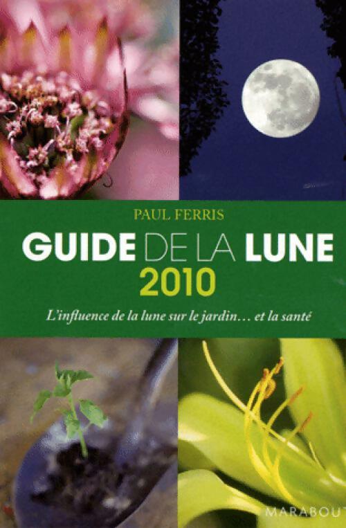Guide de la lune 2010 - Paul Ferris - Livre