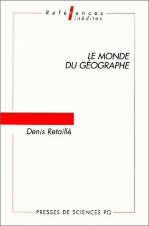 Le monde du géographe - Denis Retaillé - Livre