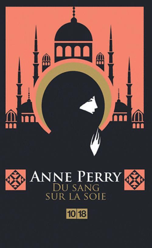 Du sang sur la soie - Anne Perry - Livre