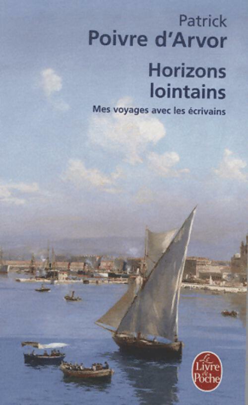 Horizons lointains - Patrick Poivre d'Arvor - Livre
