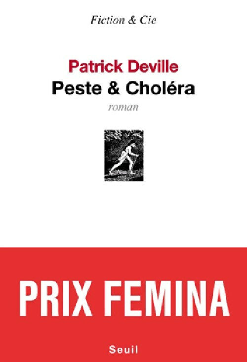 Peste & Choléra - Patrick Deville - Livre