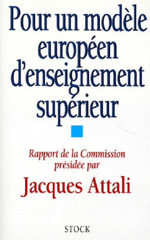 Pour un modèle européen d'enseignement supérieur - Jacques Attali - Livre