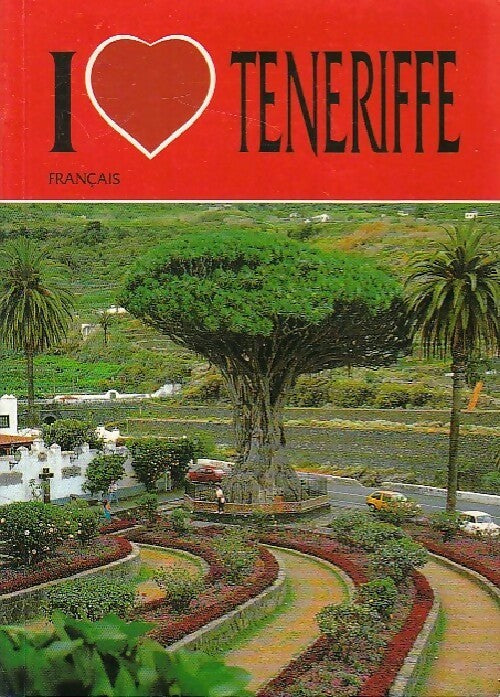 I love Teneriffe - Inconnu - Livre