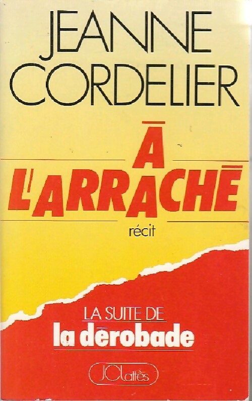 A l'arraché - Jeanne Cordelier - Livre