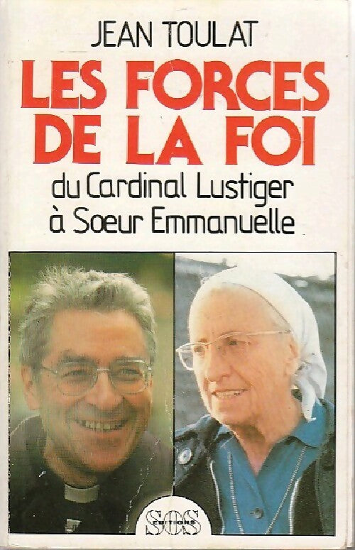 Les forces de la foi - Jean Toulat - Livre