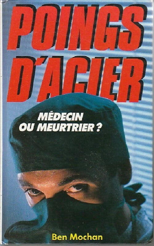 Poings d'acier - Ben Mochan - Livre