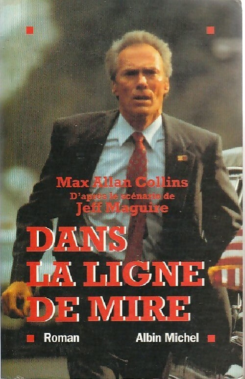 Dans la ligne de mire - Max Allan Collins - Livre