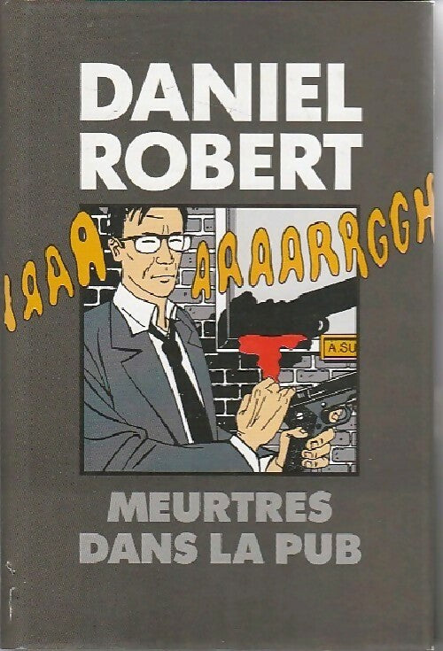 Meurtres dans la Pub. - Daniel Robert - Livre