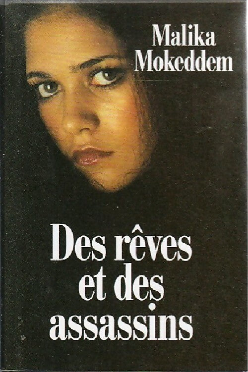 Des rêves et des assassins - Malika Mokeddem - Livre