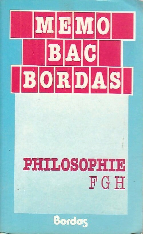 Philosophie Terminales F,G,H - Christian Roche - Livre