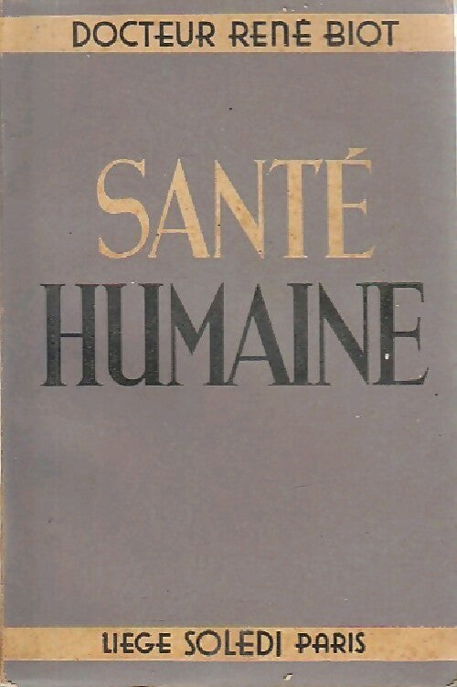 Santé humaine - Dr René Biot - Livre