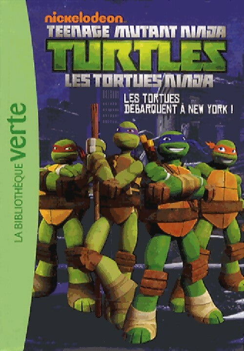 Tortues Ninja Tome I : Les tortues débarquent à New York ! - Inconnu - Livre