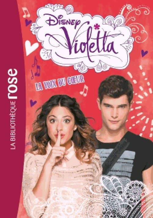 Violetta Tome XII  La voix du coeur - Disney - Livre