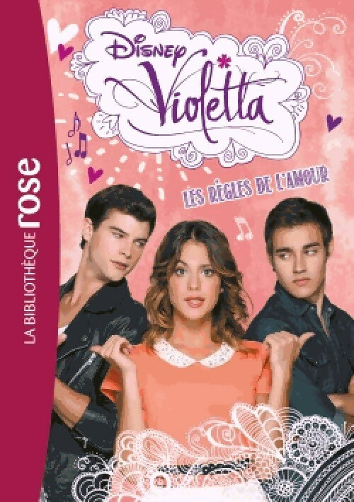 Violetta Tome XIV : Les règles de l'amour - Disney - Livre