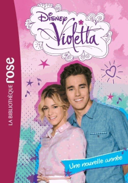 Violetta Tome XIX : Une nouvelle année - Disney - Livre