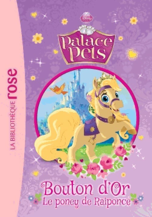 Palace pets Tome II : Bouton d'Or, le poney de Raiponce - Inconnu - Livre