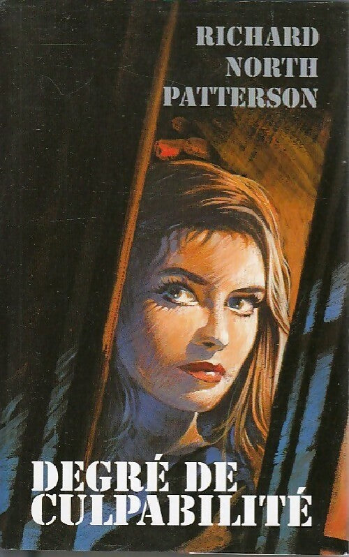 Degré de culpabilité - Richard North Patterson - Livre