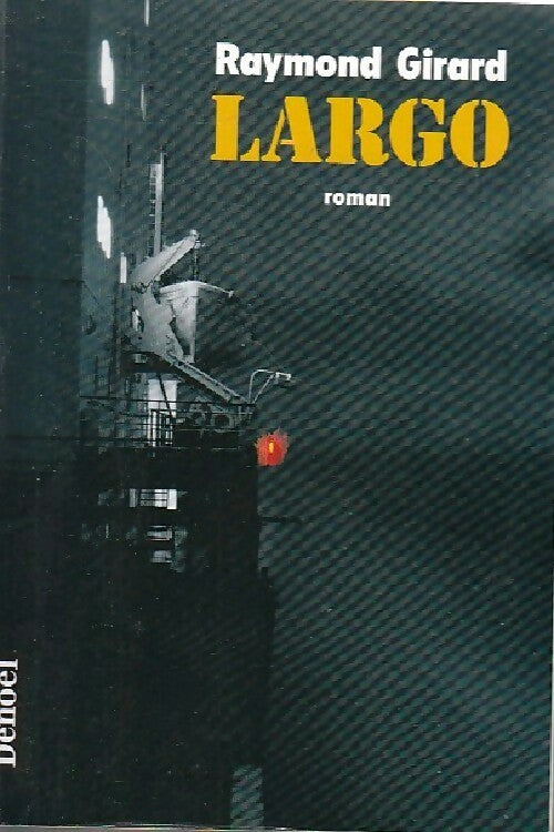 Largo - Raymond Girard - Livre