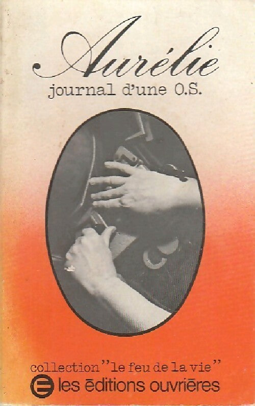 Journal d'une O.S. - Aurélie - Livre