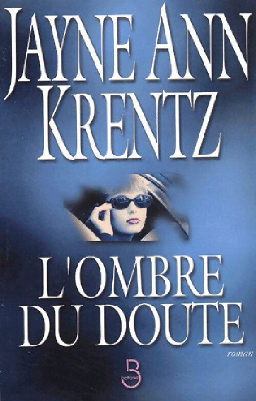 L'ombre du doute - Jayne Ann Krentz - Livre